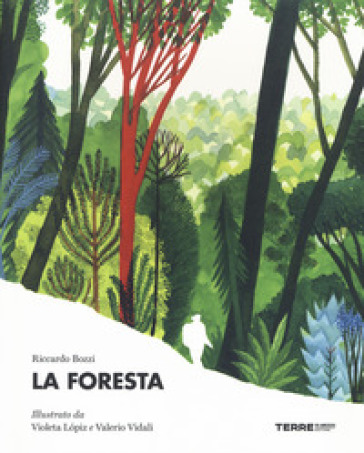 La foresta. Ediz. a colori - Riccardo Bozzi