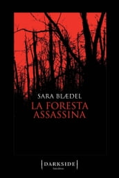 La foresta assassina