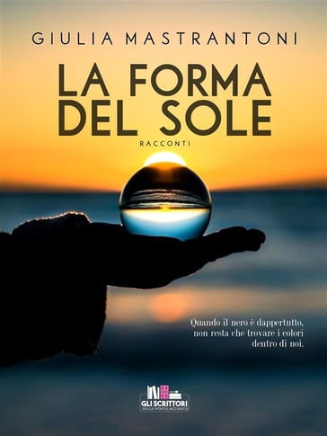 La forma del sole - Giulia Mastrantoni