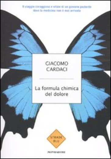 La formula chimica del dolore - Giacomo Cardaci
