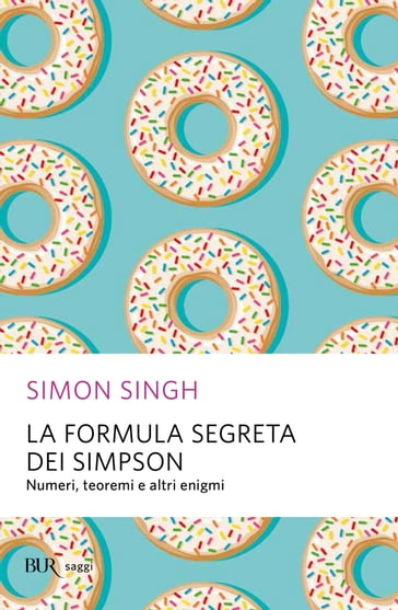 La formula segreta dei Simpson - Simon Singh