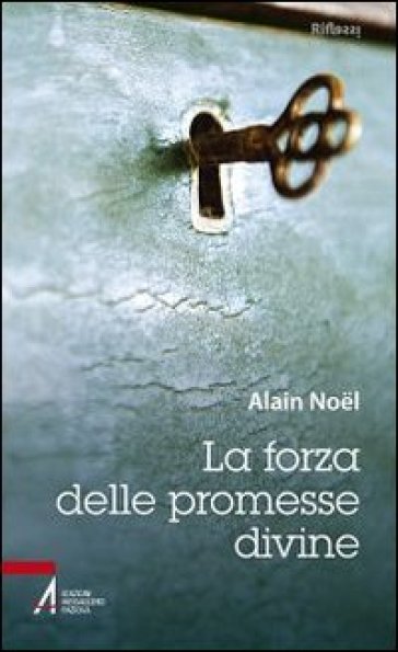 La forza delle promesse divine - Alain Noel