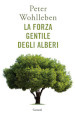 La forza gentile degli alberi