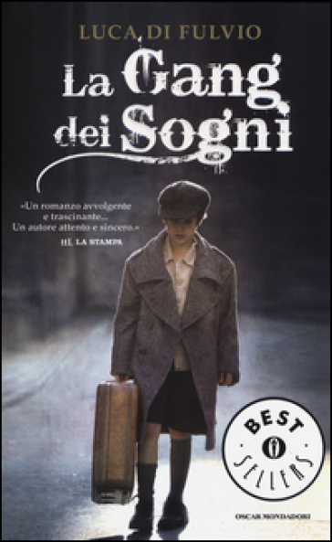 La gang dei sogni - Luca Di Fulvio