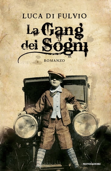 La gang dei sogni - Luca Di Fulvio