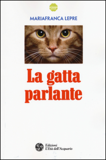 La gatta parlante - Mariafranca Lepre