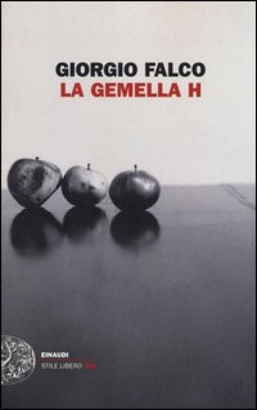 La gemella H - Giorgio Falco