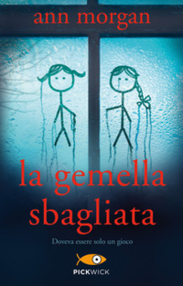 La gemella sbagliata - Ann Morgan