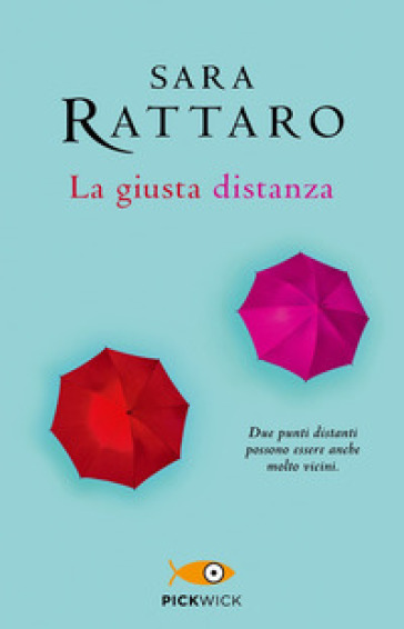 La giusta distanza - Sara Rattaro