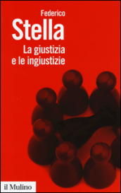 La giustizia e le ingiustizie