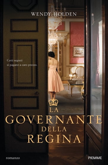 La governante della Regina - Wendy Holden