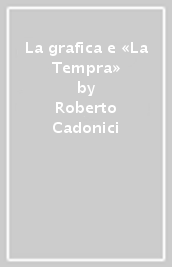 La grafica e «La Tempra»