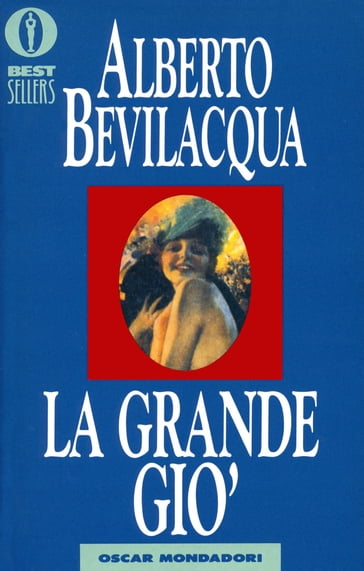 La grande Giò - Alberto Bevilacqua
