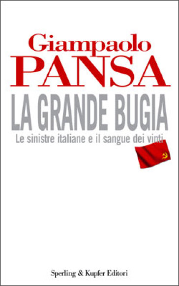 La grande bugia - Giampaolo Pansa