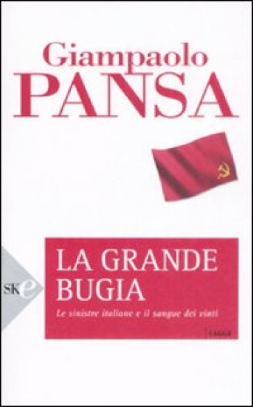 La grande bugia - Giampaolo Pansa