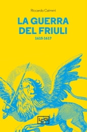 La guerra del Friuli