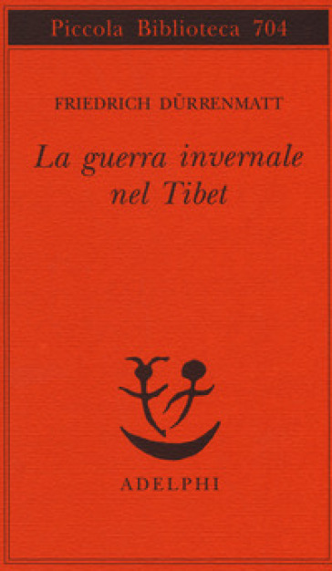 La guerra invernale nel Tibet - Friedrich Durrenmatt