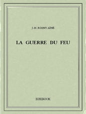 La guerre du feu