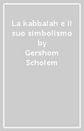 La kabbalah e il suo simbolismo