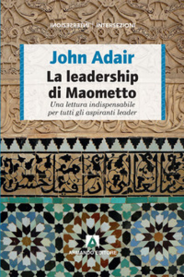 La leadership di Maometto - John Adair