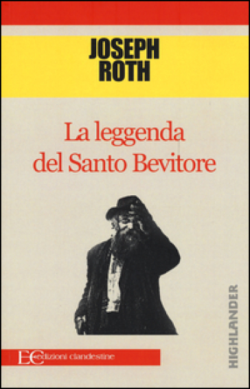 La leggenda del santo bevitore - Joseph Roth