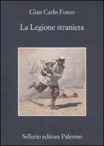 La legione straniera - Gian Carlo Fusco