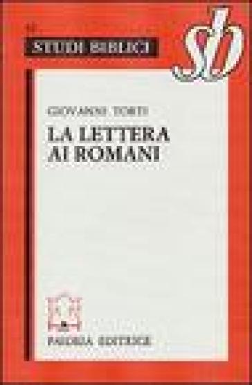 La lettera ai romani - Paolo (San)