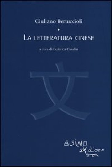 La letteratura cinese - Giuliano Bertuccioli
