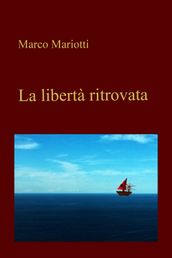 La libertà ritrovata