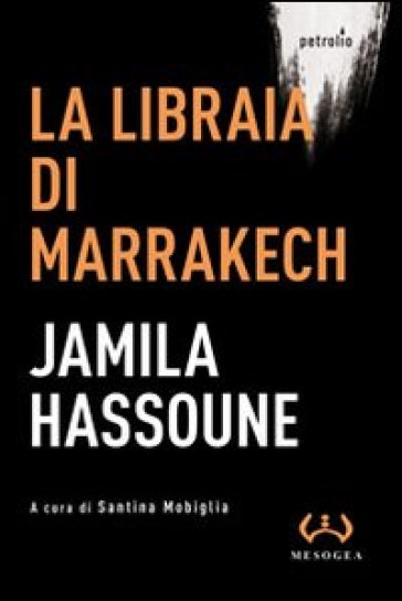 La libraia di Marrakech - Jamila Hassoune