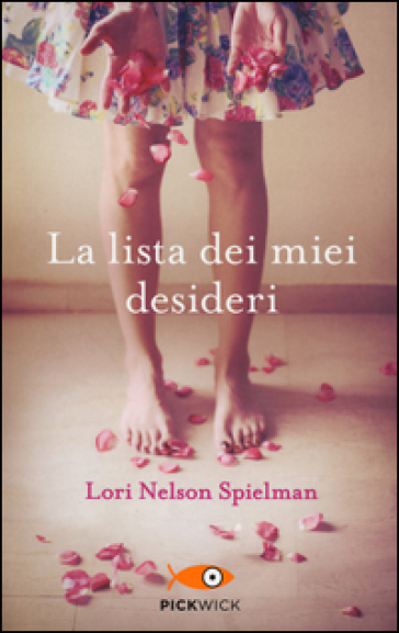 La lista dei miei desideri - Lori Nelson Spielman