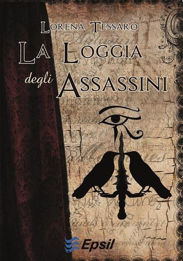 La loggia degli assassini - Lorena Tessaro