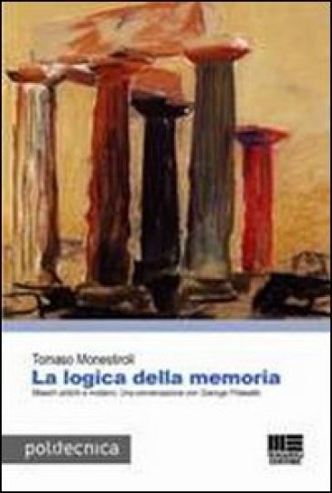 La logica nella memoria - Tomaso Monestiroli