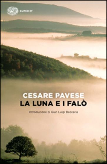 La luna e i falò - Cesare Pavese