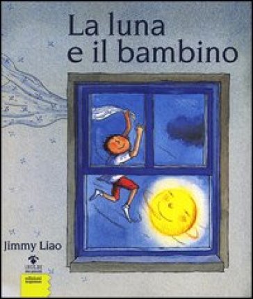 La luna e il bambino - Jimmy Liao