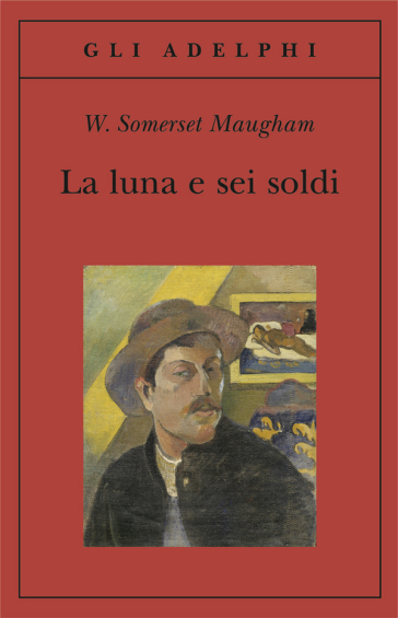 La luna e sei soldi - W. Somerset Maugham