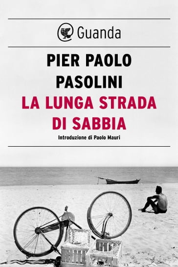 La lunga strada di sabbia - Pier Paolo pasolini