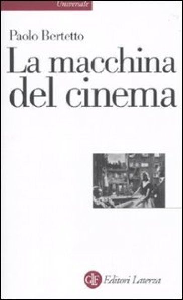 La macchina del cinema - Paolo Bertetto