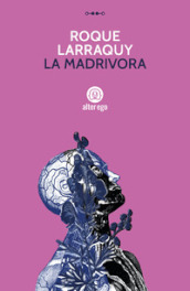 La madrivora