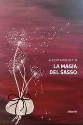 La magia del sasso