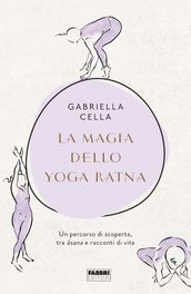 La magia dello Yoga Ratna