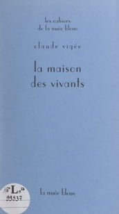 La maison des vivants