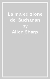 La maledizione dei Buchanan