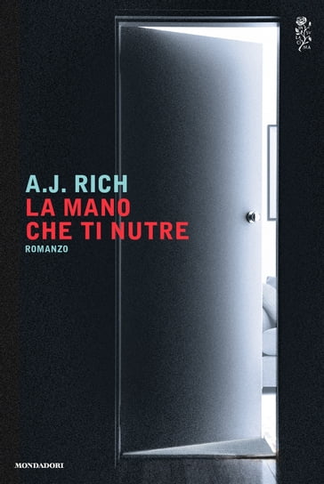 La mano che ti nutre - A. J. Rich