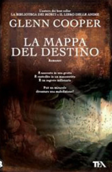 La mappa del destino - Glenn Cooper