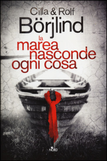 La marea nasconde ogni cosa - Cilla Borjlind - Rolf Borjlind