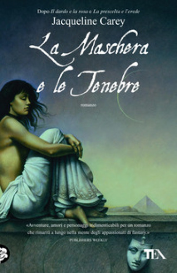 La maschera e le tenebre - Jacqueline Carey