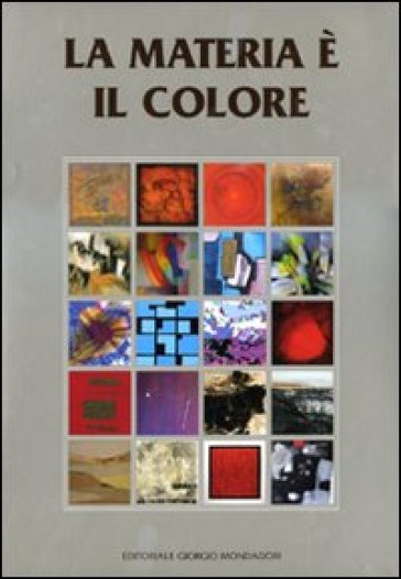 La materia è il colore - Paolo Levi - Virgilio Patarini