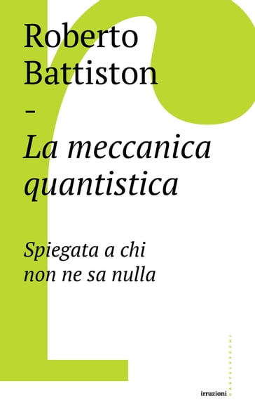 La meccanica quantistica - Roberto Battiston