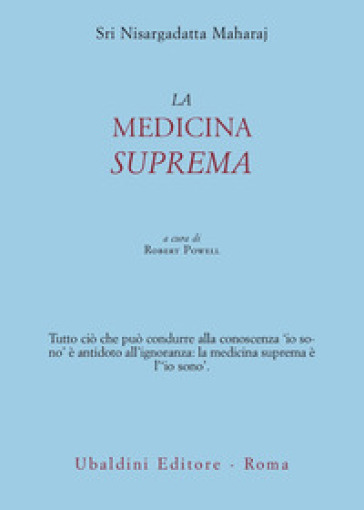 La medicina suprema - Maharaj Nisargadatta